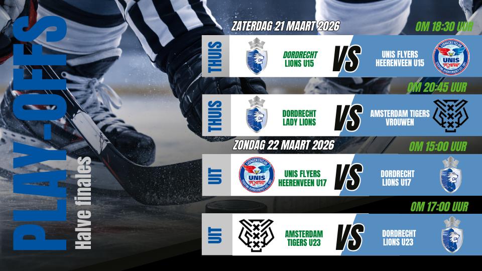 Poster van Dordrecht Lions play-offs halve finales met wedstrijden van U15, U17, U23 en Lady Lions op 21 en 22 maart 2026