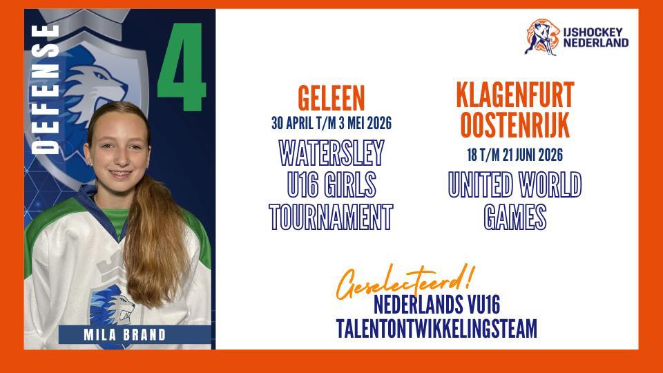 Mila Brand geselecteerd voor Nederlands U16 talentontwikkelingsteam tijdens internationale toernooien